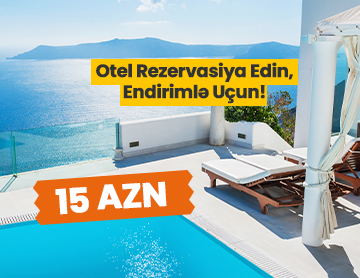 Otel Rezervasiya Edin, Endirimlə Uçun!