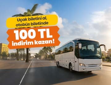 Otobüs Biletlerinde 100 TL İndirim!