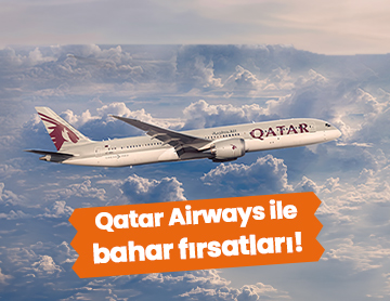 Qatar Airways ile Bahar Fırsatlarını Yakala! 