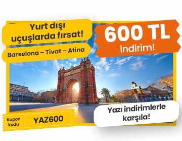 Yurt Dışı Rotalara 600 TL İndirim!	