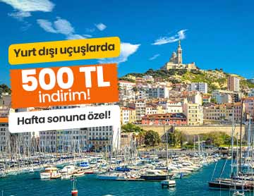 Yurt Dışı Uçuşlarda 500 TL İndirim!	