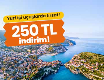 Yurt İçi Uçuşlarda 250 TL İndirim!