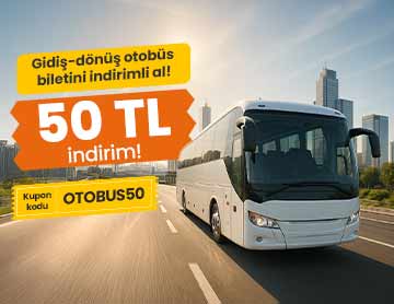 Otobüs Biletlerinde 50 TL İndirim!