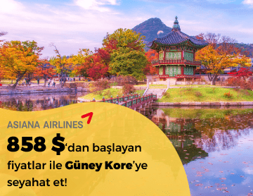 Asiana Airlines ile Güney Kore Fırsatları!