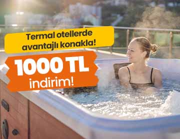 Termal Otellerde 1000 TL İndirim!