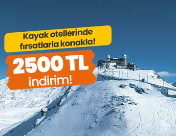 Kayak Otellerinde 2500 TL İndirim!