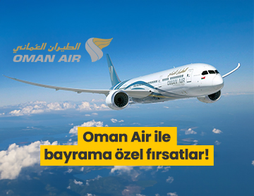 Oman Air'in Bayram İndirimleri Başladı!