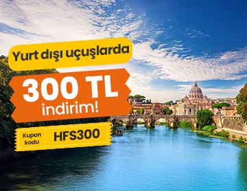 hafta-sonu-yurt-disi-indirimler-300-tl-mobil-uygulama
