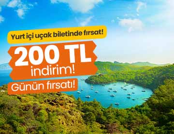  Yurt İçi Uçuşlarda 200 TL İndirim!