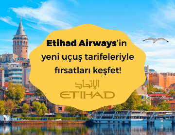Etihad Airways İstanbul Uçuşları Frekans Artışı!
