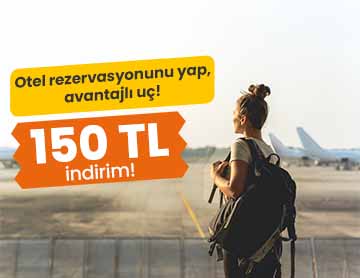 Otel Rezervasyonu Yap, İndirimli Uç!