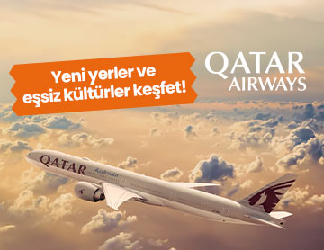 Qatar Airways ile Farklı Deneyimlere Hazır Mısın?