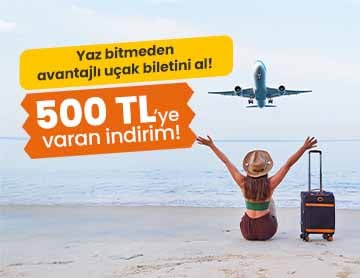 Uçak Biletinde 500 TL'ye Varan İndirim!
