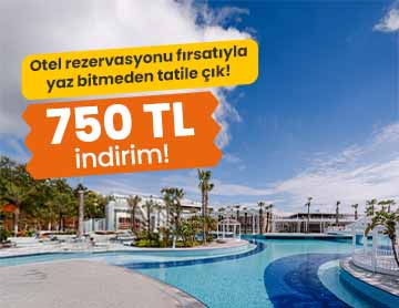 Otel Rezervasyonlarında 750 TL İndirim!