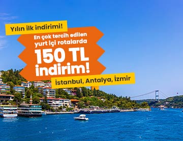 Yurt İçi Rotalarına 150 TL İndirimle Uç!