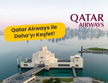 Qatar Airways ile Doha'yı Keşfet!