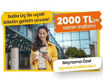 Salla Uç ile 2000 TL’ye Varan İndirimler!	