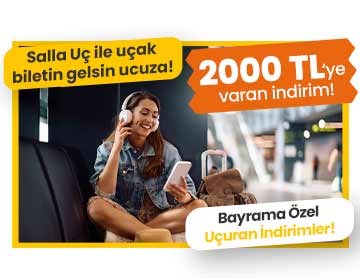 Salla Uç ile 2000 TL’ye Varan İndirimler!	