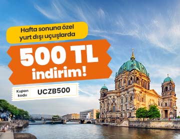 Yurt Dışı Uçuşlarda 500 TL İndirim!	