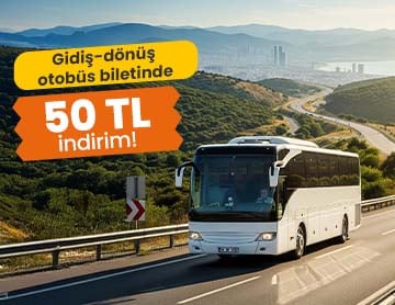 Otobüs Biletlerinde 50 TL İndirim!