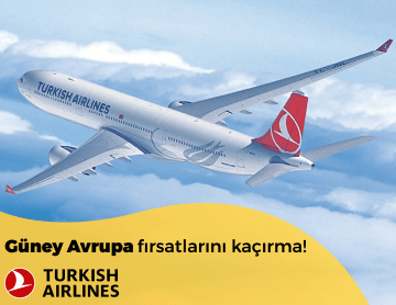 Türk Hava Yolları ile Güney Avrupa Uçuşları!