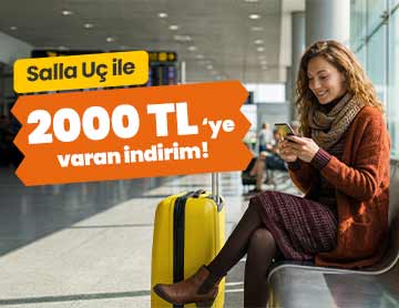 Salla Uç ile 2000 TL’ye Varan İndirimler!	