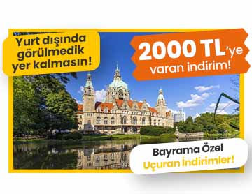 Yurt Dışı Uçuşlarda 2000 TL'ye Varan İndirim!