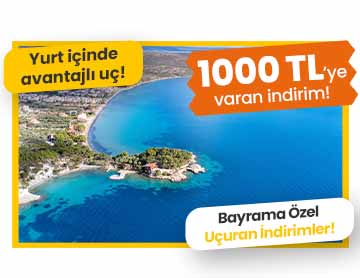 Yurt içi Uçuşlarda 1000 TL'ye Varan İndirim!
