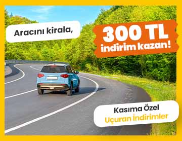 Araç Kiralamalarında 300 TL İndirim! 