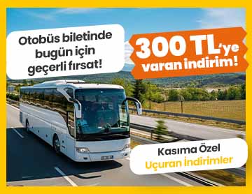 Otobüs Biletlerinde 300 TL’ye Varan İndirim! 