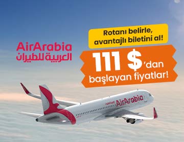 Air Arabia ile Avantajlı Fiyatlarla Uç!