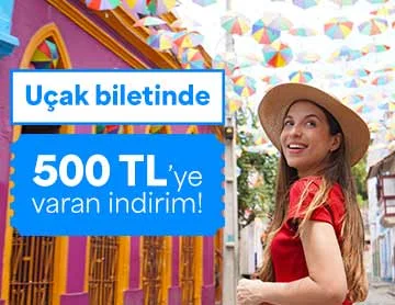 Uçak Biletinde 500 TL’ye Varan İndirim!