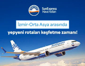 SunExpress ile İzmir-Orta Asya Uçuşlarında Yeni Hatlar!