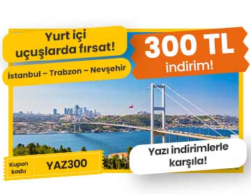 Yurt İçi Rotalara 300 TL İndirim!