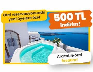 Üye Ol, Otel Rezervasyonlarında İndirim Kazan!