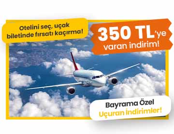 Otel Rezervasyonu Yap, İndirimli Uç!