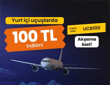 Yurt İçi Uçuşlarda 100 TL İndirim!
