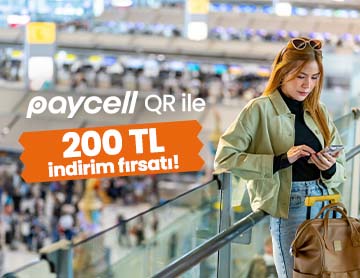 Paycell QR ile 200 TL Hediye Fırsatı!