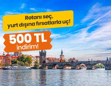 Yurt Dışı Uçuşlarda 500 TL İndirim!	